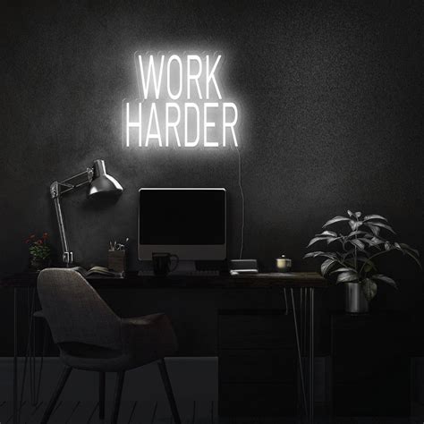 Work Harder Neon Sign