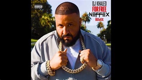 Dj Khaled For Free Ft Drake Neffex Remix Clean Youtube