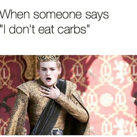 When Someone Says I Dont Eat Carbs Gasp Haha Funny Workout