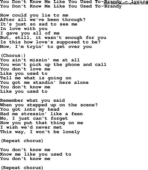 Love Song Lyrics for:You Don't Know Me Like You Used To-Brandy