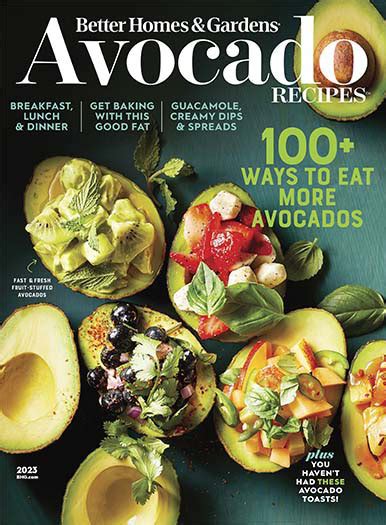 Better Homes And Gardens Avocados Magazine Subscription Food Magazine