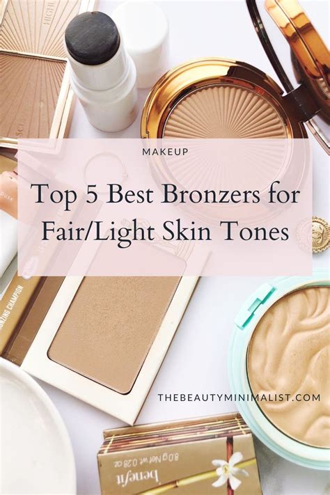 Top 5 Best Bronzers For Fair Skin The Beauty Minimalist Best