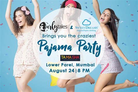 Curly Tales And Sweet Dreams Present Mumbais Biggest Pajama Party At Tamasha