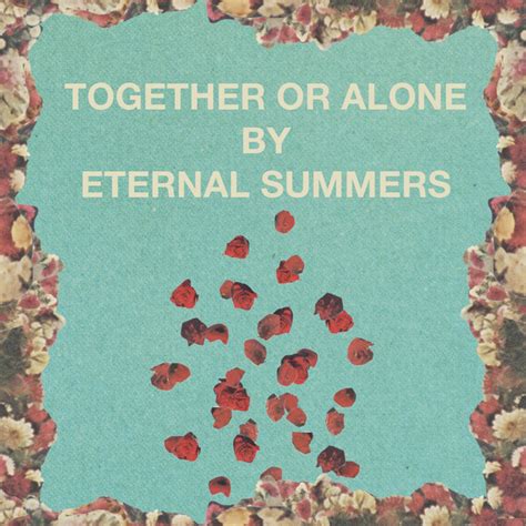 Together Or Alone Single By Eternal Summers Spotify