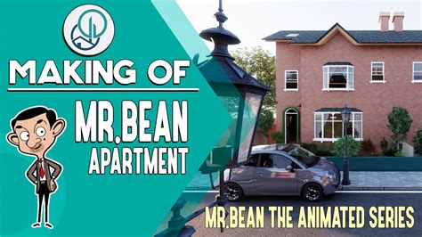 Making Of Mr Bean Apartment Mrbean The Animated Series Youtube