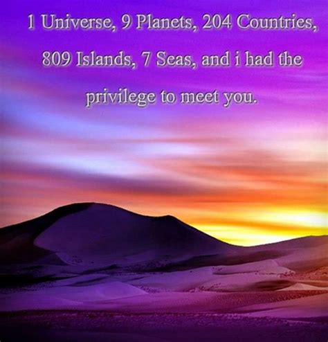 1 universe, 9 planets, 204 countries, 809 islands, 7 seas, and then you meet that someone Pin by Celia Simmons Diaz on Loves and more Quotes | Image ...