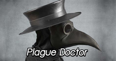 ย้อนรอย Plague Doctor หมออีกาดำที่มีภาพลักษณ์อยู่กับความตาย มากกว่า