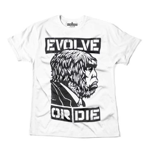 Haha yeah its just buy or die now. Quotes about Evolve or die (28 quotes)