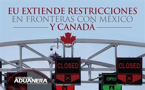 Eu Extiende Restricciones En Fronteras Con México Y Canadá Estrategia