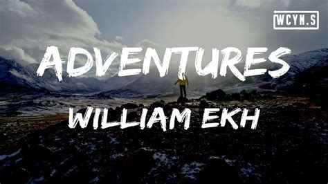 William Ekh Adventures Feat Alexa Lusaderlyrics Youtube