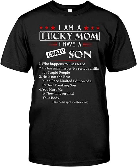 I Am A Lucky Mom I Have A Crazy Son Shirt