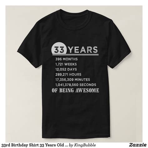 33rd Birthday Shirt 33 Years Old Anniversary Ts