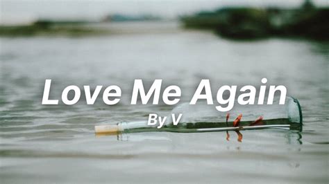 Love Me Again By V Layover English Lyrics Youtube