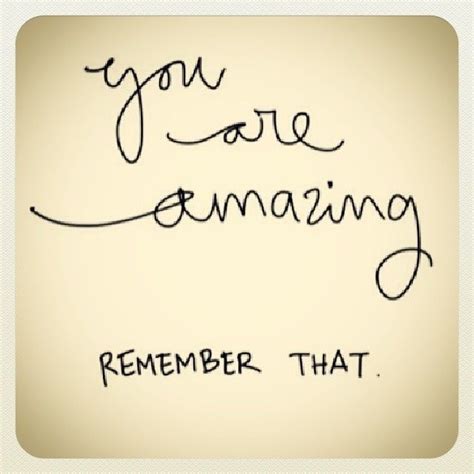 You Are Amazing Pictures Photos And Images For Facebook Tumblr