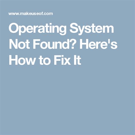Operating System Not Found Heres How To Fix It With Images