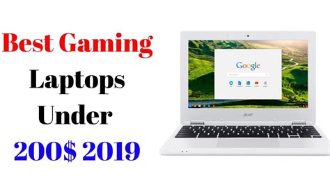 The 5 Best Gaming Laptops Under 200 In 2019 Buying Guide Youtube