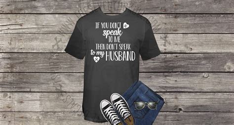 If you don't speak - Wife - Husband - Couples Shirt - Married Shirt ...
