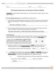 Covalent bond, diatomic molecule, lewis diagram eight markers in a full set, but flora and frank each only have seven markers. Ionic Bonds Version GIZMOS (1).pdf - Name_Date_Period FPHS Student Exploration Ionic Bonds Mr ...
