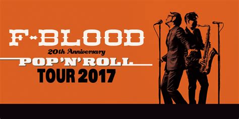 F Blood 20th Anniversary Pop N Roll Tour 2017 藤井フミヤ オフィシャルサイト