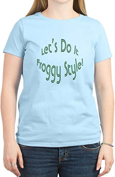 Cafepress Do It Froggy Style Womens Crew Neck Cotton T Shirt Amazon