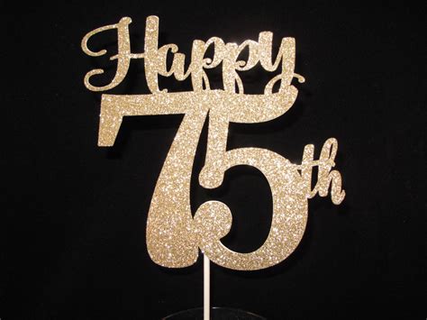 75th Birthday Anniversary Cake Topper Etsy 75th Birthday Happy