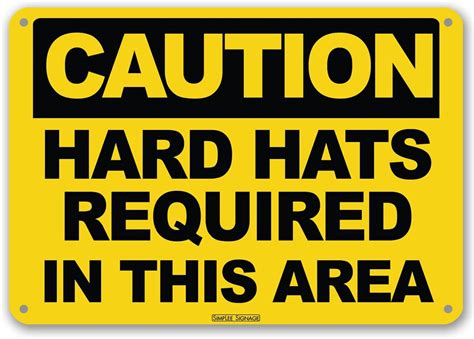 Simplee Signage Caution Hard Hats Sign 10 X 7 Thickness 055 Plastic