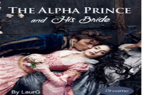 The Alpha Prince And His Bride Written By Laurg Read Online