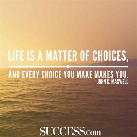 13 Quotes About Making Life Choices | decisions or actions | Hard