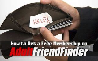 I said paid dating site. How Can I Get a Free AdultFriendFinder Gold Membership ...