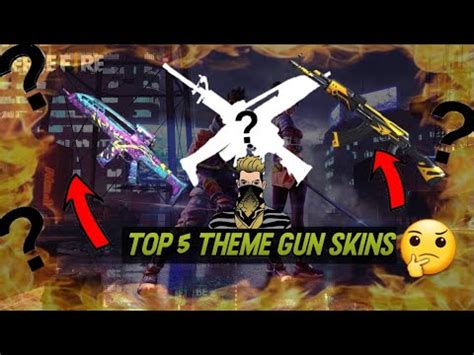 Which Theme Gun Skin Should You Use Top Best Theme Gun Skins Garena Free Fire Mayank