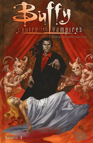 Buffy Contre Les Vampires Saison 3 Tome 6 La De Christian Zanier