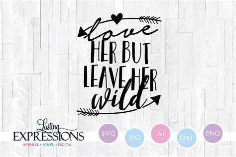 She is also finishing her studies to be a pilates instructor. Love her but leave her wild Arrow Quote SVG // Cricut Design (206499) | SVGs | Design Bundles