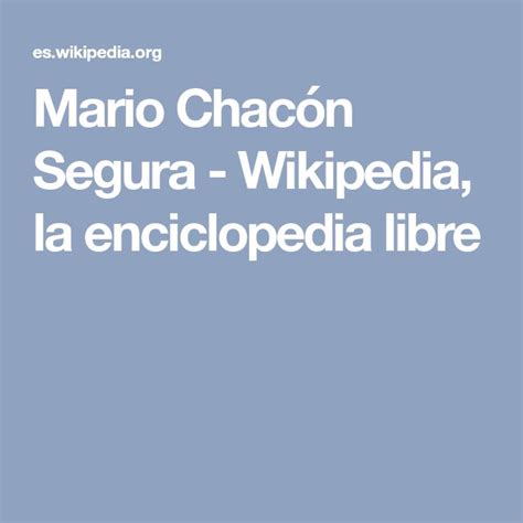 Mario Chacón Segura Wikipedia La Enciclopedia Libre La