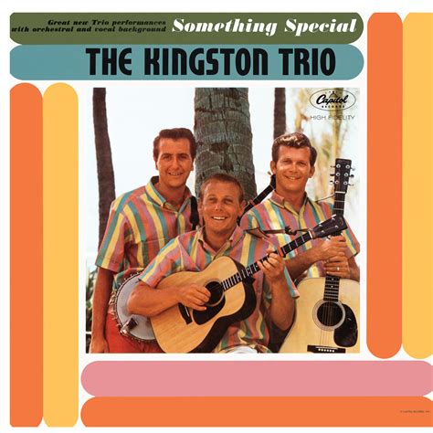 The Kingston Trio Discography Music That We Adore