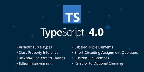 Announcing TypeScript 4.0 | What's New in TypeScript 4.0