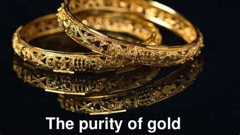 The Purity Of Gold