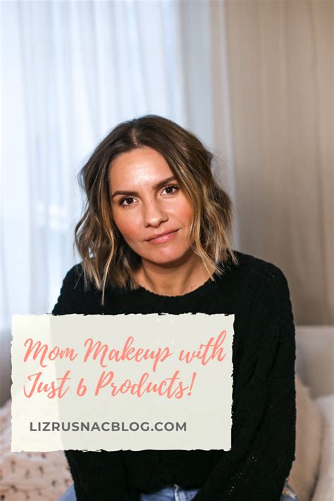 Quick And Easy Makeup For Every Busy Mom Makeup For Moms Simple