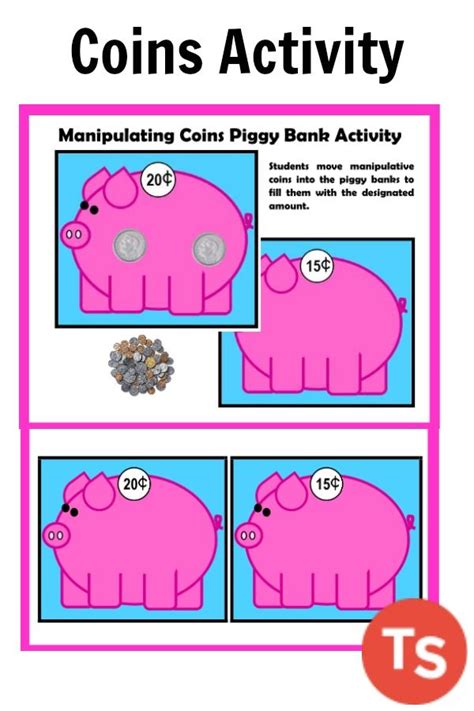 Manipulating Coins Piggy Bank Activity This Is A Great Hands On
