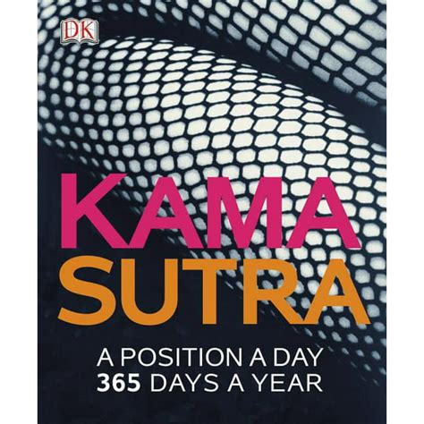 Kama Sutra A Position A Day 365 Days A Year Paperback Walmart
