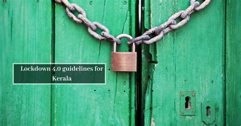 From lockdown 1 to lockdown 4, we all changed. Lockdown 4.0 guidelines for Kerala | Accommodation in ...
