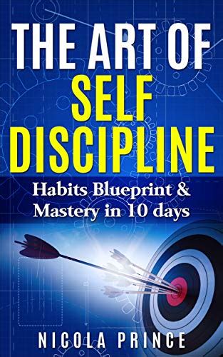 Amazon The Art Of Self Discipline Habits Blueprint And Mastery In 10