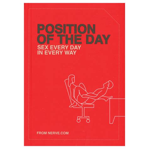 Chronicle Books Position Of The Day Sex Every Day In Every Way Spanky S Adult Emporium