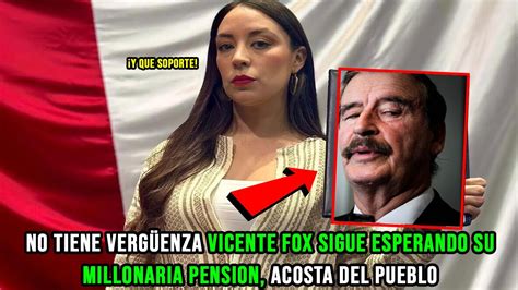 ¡valiente Diputada Le Da Una Cátedra Magistral A Vicente Fox Youtube