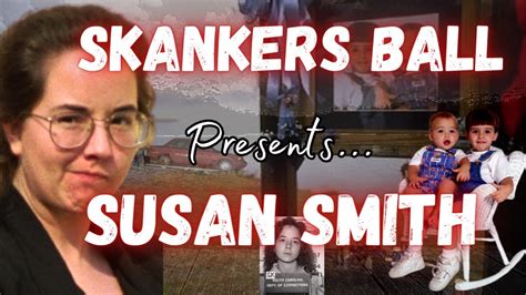 Susan Smith Momster Skank South Carolina Youtube