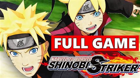 Naruto To Boruto Shinobi Striker Full Walkthrough Gameplay No
