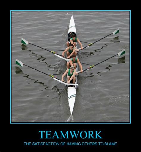 Very Demotivational Teamwork Very Demotivational Posters Start Your Day Wrong