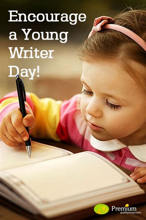 Encourage A Young Writer Day Lets Encourage Everybody Who Likes