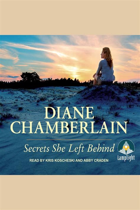 Secrets She Left Behind By Diane Chamberlain Abby Craden And Kris