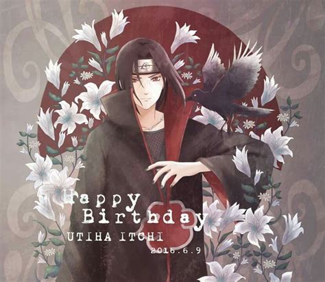 Happy Birthday Itachi Uchiha Kakashi I Ninja Boruto Naruto Next