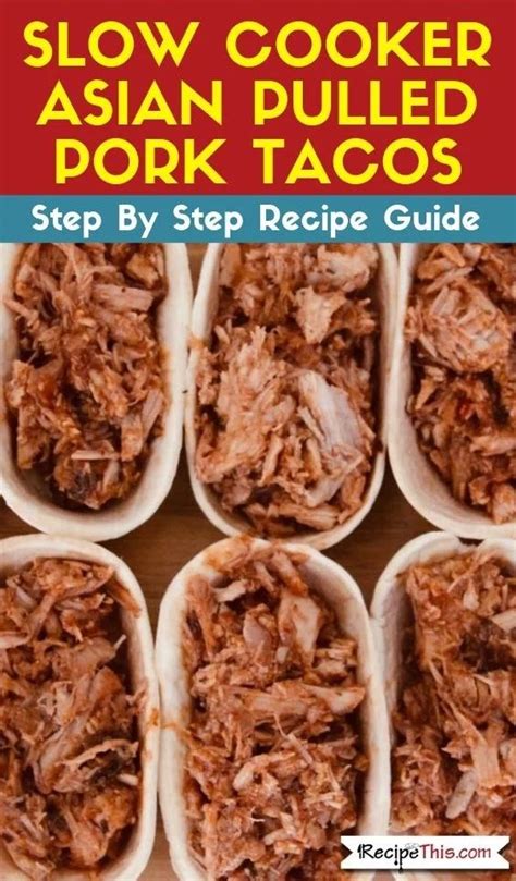 Recipe This Asian Pulled Pork Tacos In The Slow Cooker Recipe
